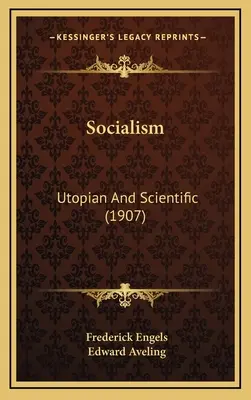 Le socialisme : Utopie et science (1907) - Socialism: Utopian And Scientific (1907)