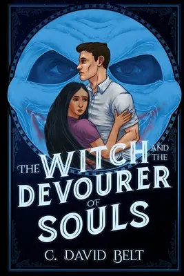 La sorcière et le dévoreur d'âmes - The Witch and the Devourer of Souls