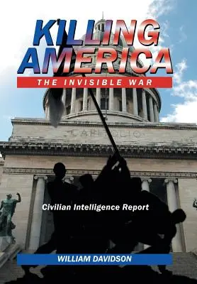 Tuer l'Amérique : La guerre invisible - Killing America: The Invisible War