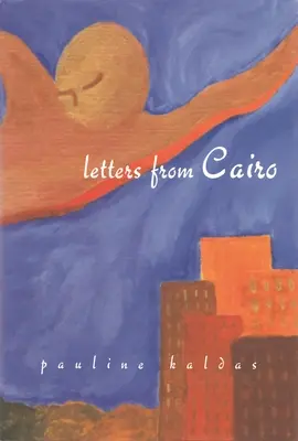 Lettres du Caire - Letters from Cairo