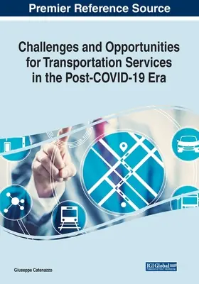 Défis et opportunités pour les services de transport dans l'ère post-COVID-19 - Challenges and Opportunities for Transportation Services in the Post-COVID-19 Era