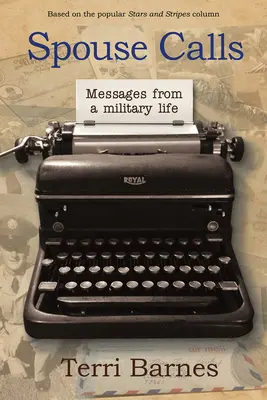 Les appels des conjoints : Messages d'une vie militaire - Spouse Calls: Messages from a Military Life