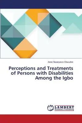 Perceptions et traitements des personnes handicapées chez les Igbo - Perceptions and Treatments of Persons with Disabilities Among the Igbo