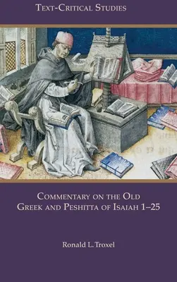 Commentaire sur le vieux grec et la Peshitta d'Isaïe 1-25 - Commentary on the Old Greek and Peshitta of Isaiah 1-25