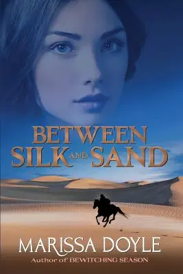 Entre soie et sable - Between Silk and Sand