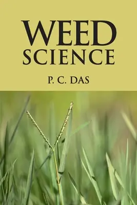 La science des mauvaises herbes - Weed Science