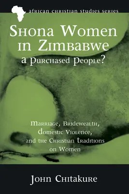 Les femmes Shona au Zimbabwe - Un peuple acheté ? - Shona Women in Zimbabwe-A Purchased People?