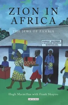 Zion en Afrique : Les Juifs de Zambie - Zion in Africa: The Jews of Zambia