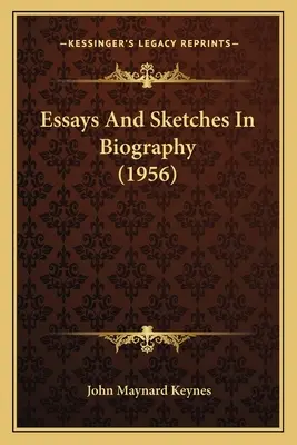 Essais et croquis biographiques (1956) - Essays And Sketches In Biography (1956)