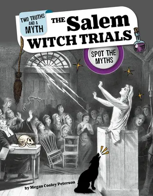 Le procès des sorcières de Salem : Repérer les mythes - The Salem Witch Trials: Spot the Myths