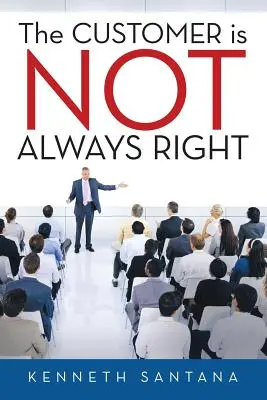 Le client n'a pas toujours raison - The Customer is NOT Always Right