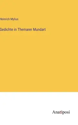 Gedichte in Themarer Mundart (en anglais) - Gedichte in Themarer Mundart