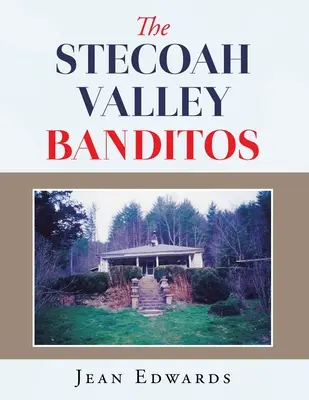 Les Banditos de la vallée de Stecoah - The Stecoah Valley Banditos