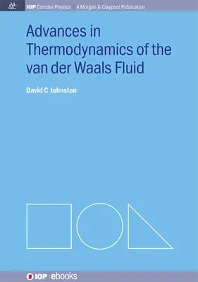 Progrès en thermodynamique du fluide de van der Waals - Advances in Thermodynamics of the van der Waals Fluid