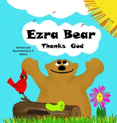 Ezra Bear remercie Dieu - Ezra Bear Thanks God