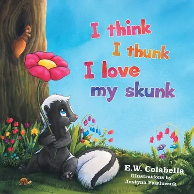 Je crois que j'aime ma mouffette - I Think I Thunk I Love My Skunk