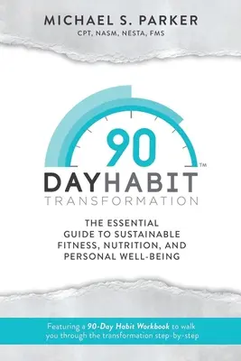 Transformation des habitudes en 90 jours - 90-Day Habit Transformation