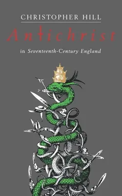 L'Antéchrist dans l'Angleterre du XVIIe siècle - Antichrist in Seventeenth-Century England