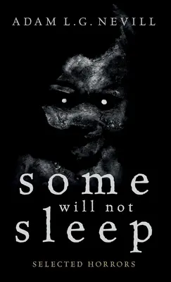 Certains ne dormiront pas : Horreurs choisies - Some Will Not Sleep: Selected Horrors