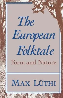 Le conte populaire européen : Forme et nature - The European Folktale: Form and Nature