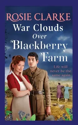 Nuages de guerre au-dessus de la ferme des mûres - War Clouds Over Blackberry Farm