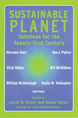 Planète durable : Des solutions pour le XXIe siècle - Sustainable Planet: Solutions for the Twenty-first Century