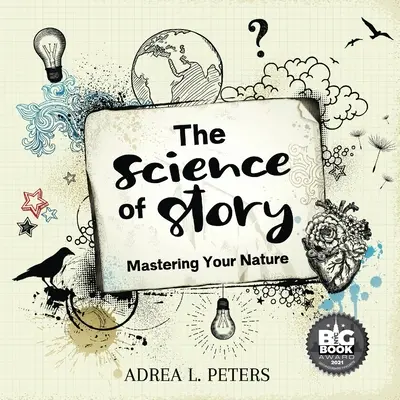 La science de l'histoire - The Science of Story