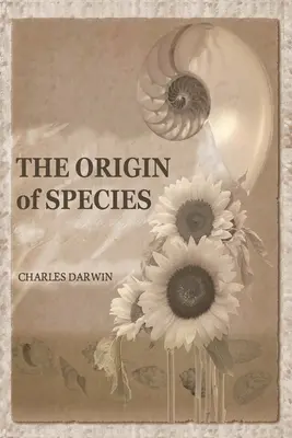 L'origine des espèces : Édition du 150e anniversaire - The Origin of Species: 150th Anniversary Edition