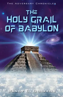 Le Saint-Graal de Babylone - The Holy Grail of Babylon