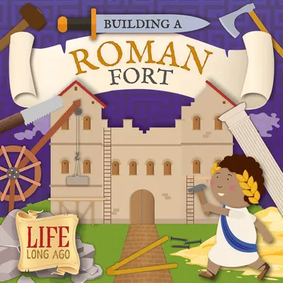 Construire un fort romain - Building a Roman Fort