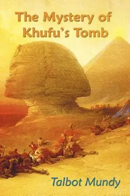 Le mystère de la tombe de Khufu - The Mystery of Khufu's Tomb