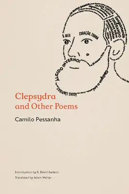 Clepsydre et autres poèmes - Clepsydra and Other Poems