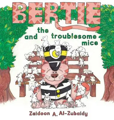 Bertie et les souris turbulentes - Bertie and the Troublesome Mice