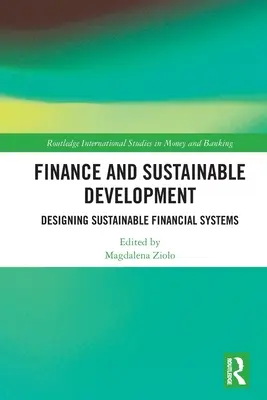 Finance et développement durable : Concevoir des systèmes financiers durables - Finance and Sustainable Development: Designing Sustainable Financial Systems