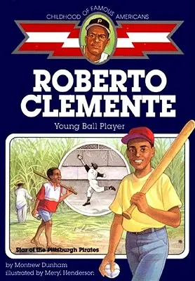 Roberto Clemente : Jeune joueur de baseball - Roberto Clemente: Young Ball Player