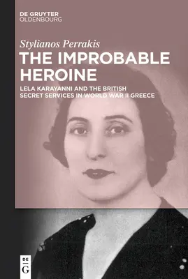L'héroïne improbable - The Improbable Heroine