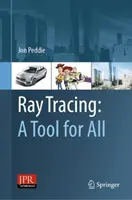 Ray Tracing : Un outil pour tous - Ray Tracing: A Tool for All