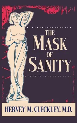 Le masque de la santé mentale - The Mask of Sanity