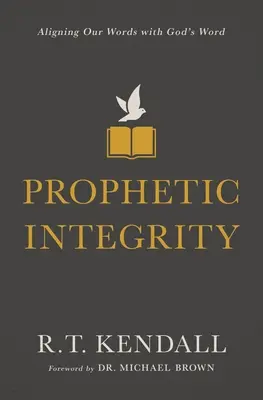 Intégrité prophétique : Aligner nos paroles sur la Parole de Dieu - Prophetic Integrity: Aligning Our Words with God's Word