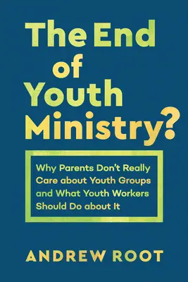 La fin du ministère de la jeunesse ? - End of Youth Ministry?