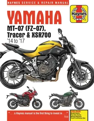 Yamaha MT-07 (Fz-07), Tracer & XSR700 Manuel d'entretien et de réparation - (2014 - 2017) - Yamaha MT-07 (Fz-07), Tracer & XSR700 Service and Repair Manual - (2014 - 2017)