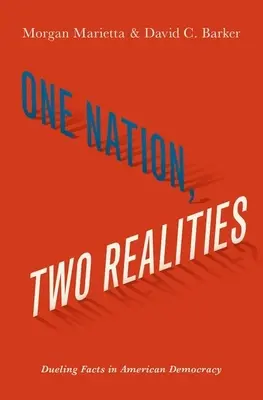 Une nation, deux réalités : Le duel des faits dans la démocratie américaine - One Nation, Two Realities: Dueling Facts in American Democracy