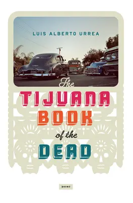 Le livre des morts de Tijuana - Tijuana Book of the Dead