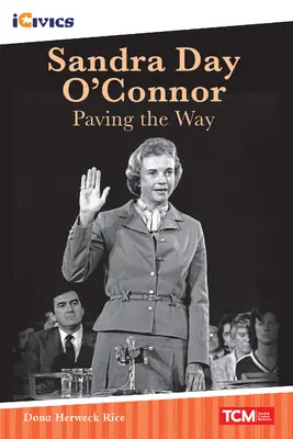 Sandra Day O'Connor : Ouvrir la voie - Sandra Day O'Connor: Paving the Way