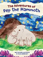 Les aventures de Pep le mammouth - The Adventures of Pep the Mammoth