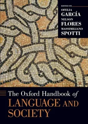 Le manuel d'Oxford sur le langage et la société - The Oxford Handbook of Language and Society