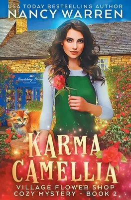 Karma Camellia : Un mystère paranormal de la boutique de fleurs du village - Karma Camellia: A Village Flower Shop Paranormal Cozy Mystery