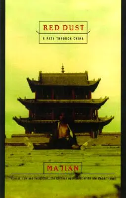 Poussière rouge : Un chemin à travers la Chine - Red Dust: A Path Through China