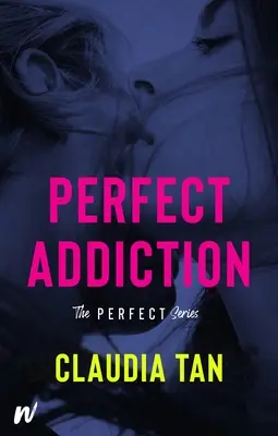 L'addiction parfaite - Perfect Addiction