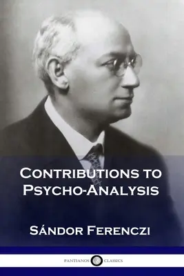 Contributions à la psychanalyse - Contributions to Psycho-Analysis